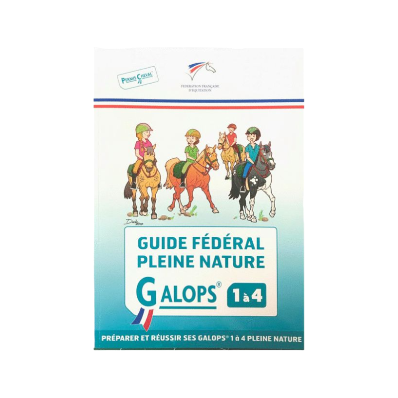 FFE - Guide Fédéral pleine nature Galop 1 à 4
